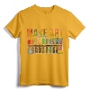 Make Art Artist T-Shirt - Cool Design for Creative Artists - Gift Idea for Painter and Art Lover