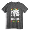 Young Gifted And Black History Shirts For Boys - African T-Shirt Celebrating Black Excellence and Heritage
