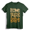 Black Pride Shirts For Women - Brown Sugar Babe Melanin T-Shirt, Celebrate Black History Month, Woke Queen Apparel for Women, Men, and Kids