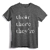Their, There, and They're - English Teacher Correct Grammar T-Shirt for Grammar Enthusiasts and Language Educators