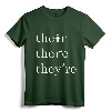 Their, There, and They're - English Teacher Correct Grammar T-Shirt for Grammar Enthusiasts and Language Educators