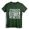 Straight Outta Pencils T-Shirt - Funny Graduation Student Tee for Class of 2018 - Teacher Appreciation Gift Apparel