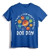 Make Mark Planets International Dot Day T-Shirt - Colorful Polka Dots Outfit for Men, Boys, Kids - Perfect Birthday Gift Idea