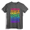 Kindness Peace Equality Love Inclusion Diversity Human Rights T-Shirt - Black Lives Matter Empowerment Art Tee for Activists