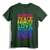 Kindness Peace Equality Love Inclusion Diversity Human Rights T-Shirt - Black Lives Matter Empowerment Art Tee for Activists