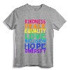 Kindness Peace Equality Love Inclusion Diversity Human Rights T-Shirt - Black Lives Matter Empowerment Art Tee for Activists