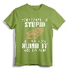 You Can't Fix Stupid But You Can Numb It With A 2x4 Funny Redneck Humor T-Shirt - Sarcastic Graphic Art Saying Tee for Men and Women