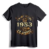 Not Old I Am Classic 1953 71st Birthday Gift T-Shirt - Retro Vintage Apparel for Men/Women Born in 1953
