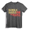 Kamala Harris for The People Vice President 2020 Biden T-Shirt - Support Democratic Campaign Apparel for Kamala Harris Supporters