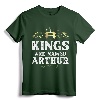 Kings Are Named ARTHUR Funny Personalized Name Joke Men T-Shirt - Unique Father's Day Present for Men, Women, Kids - Customized Matching Name Apparel