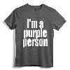 I'm a Purple Person T-Shirt - Lightweight Classic Fit Tee for Purple Lovers of All Ages