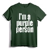 I'm a Purple Person T-Shirt - Lightweight Classic Fit Tee for Purple Lovers of All Ages