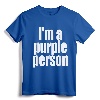 I'm a Purple Person T-Shirt - Lightweight Classic Fit Tee for Purple Lovers of All Ages