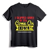 I Skipped Work So I Can Come on Game Show Contestant T-Shirt - Funny TV Show Apparel for Entertainment Fans