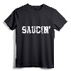 Saucin' T-Shirt - Stylish Urban Tee for Men and Women, Lightweight with Classic Fit