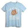 Funny Inappropriate Sarcastic Sex Gift Rude Gag T-Shirt - Bold Adult Humor Tee for Men and Women
