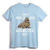 I Just Really Like Walruses OK? Funny Walrus T-Shirt - Cute Zookeeper Tee for Men, Women, and Kids who Love Sea Animals