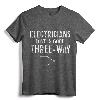 Funny Electrician Gift for Men Three Way Electrical Engineer T-Shirt - Novelty Electrical Gift for Birthdays, Father's Day, Christmas
