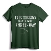 Funny Electrician Gift for Men Three Way Electrical Engineer T-Shirt - Novelty Electrical Gift for Birthdays, Father's Day, Christmas