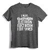 I'm An ... I Cut Wires Lineman Funny Electrician T-Shirt - Unique Gift Idea for Electrician Husband or Lineman Dad