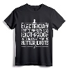 Funny Electrician Art Men Dad Lineman Electronics Engineers T-Shirt - Electrician Humor Tee for Electrical Engineering Lovers