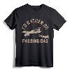 KC135 F22 Shirt I'd Rather Be Passing Gas T-Shirt - Pilot Plane Humor Tee for Aviation Enthusiasts and Pilots
