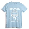 Because I'm The Director That's Why Filmmaker Director T-Shirt with Film Camera Design for Film Enthusiasts