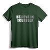 Be You Believe In Yourself Positive Message Quotes T-Shirt - Inspirational Motivation Tee for Men, Women, and Kids