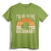 I'll Be In The Basement Drum Set Drumming Drummer T-Shirt - Lightweight Rehearsal Apparel for Drum Players