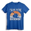I'll Be In The Basement Drum Set Drumming Drummer T-Shirt - Lightweight Rehearsal Apparel for Drum Players