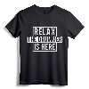Funny Drummer T-Shirt - Relax The Drummer Is Here Tee - Percussion Musician Gift Shirt for Drummers