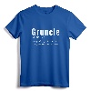 Gruncle T-Shirt for Great Uncles - Funny Gift Idea for Father's Day, Birthdays, Retirement, and More!