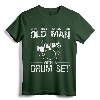 Cool Drummer Art Men Dad Drum Set Player Drum Kit Musician T-Shirt - Never Underestimate An Old Man With A Drum Set Design for Rock Music Lovers